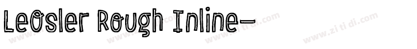 LeOsler Rough Inline字体转换